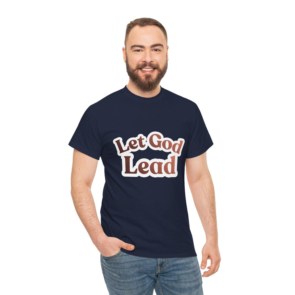 Let God Lead — Faith & Inspiration Christian Graphic Tee (Unisex) - new
