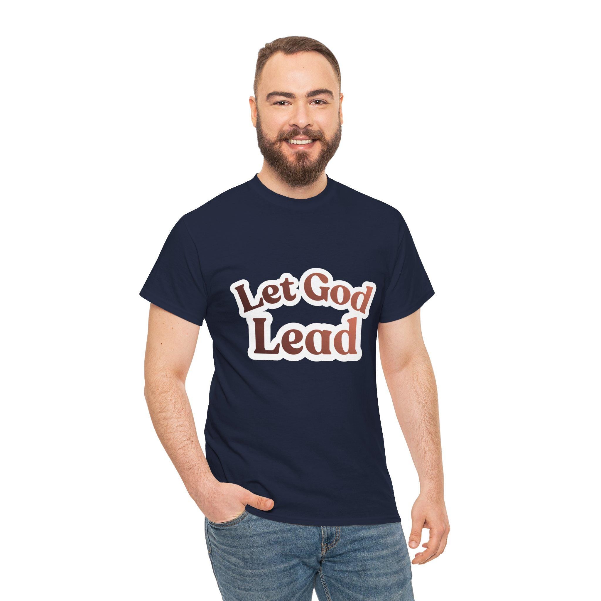 Let God Lead — Faith & Inspiration Christian Graphic Tee (Unisex) - new